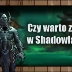 Mroczny wojownik w zbroi z kolcami, symbolizujący świat ciemności, stoi na tle zielonej mgły. Napis pyta: "Czy warto zacząć w Shadowlands?".