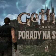 Gothic Remake: Porady na start. Sprawdź wymagania gry i przygotuj się na przygodę w świecie Magicznej Barylki.