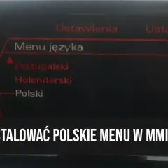 Jak łatwo spolszczyć mmi 2g w Audi i uniknąć problemów z instalacją