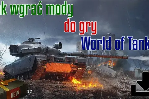 Jak wgrać mody do WOT i uniknąć najczęstszych błędów