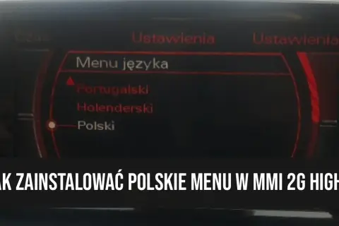 Jak łatwo spolszczyć mmi 2g w Audi i uniknąć problemów z instalacją