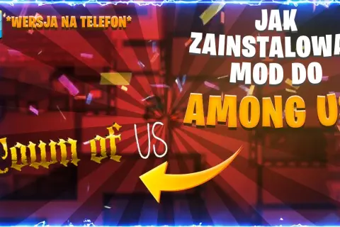 Jak zainstalować mody do Among Us na telefon bez problemów i ryzyka