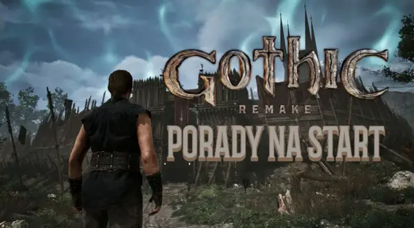 Gothic Remake: Porady na start. Sprawdź wymagania gry i przygotuj się na przygodę w świecie Magicznej Barylki.