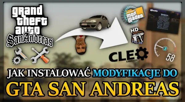 Jak wgrac mody do GTA SA - proste kroki, które musisz znać