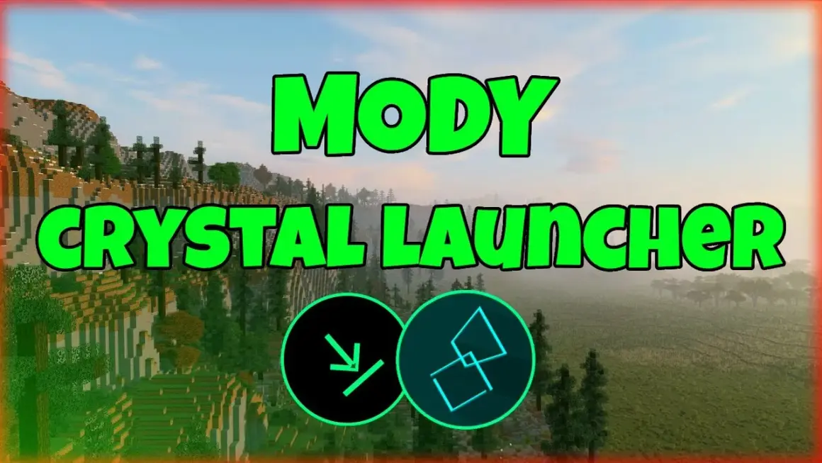 Crystal Launcher: Jak łatwo zainstalować mody do Minecrafta