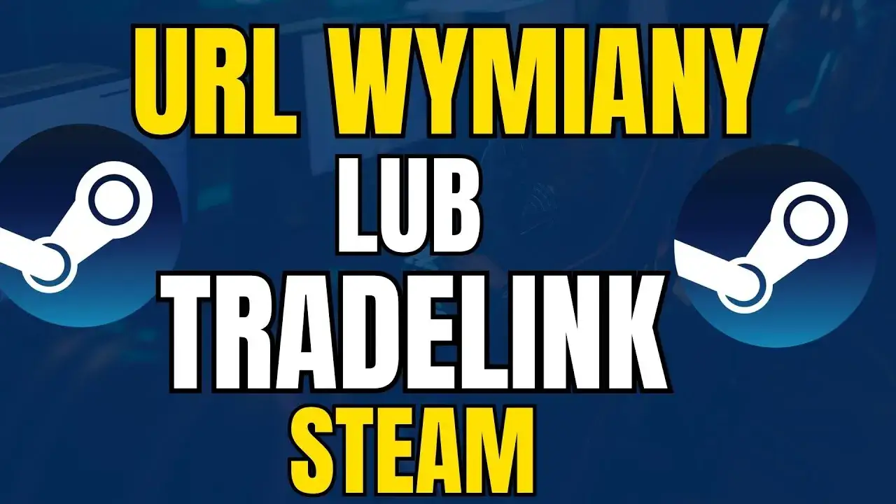 Zdjęcie Jak szybko znaleźć tradelink na Steam i uniknąć problemów z wymianą